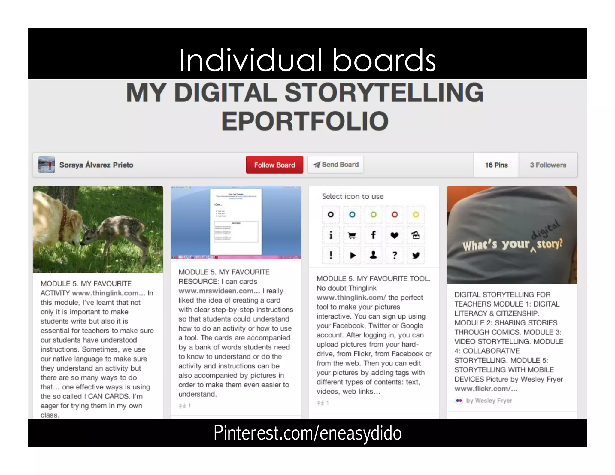 Pinterest.com/eneasydido
Individual boards
 