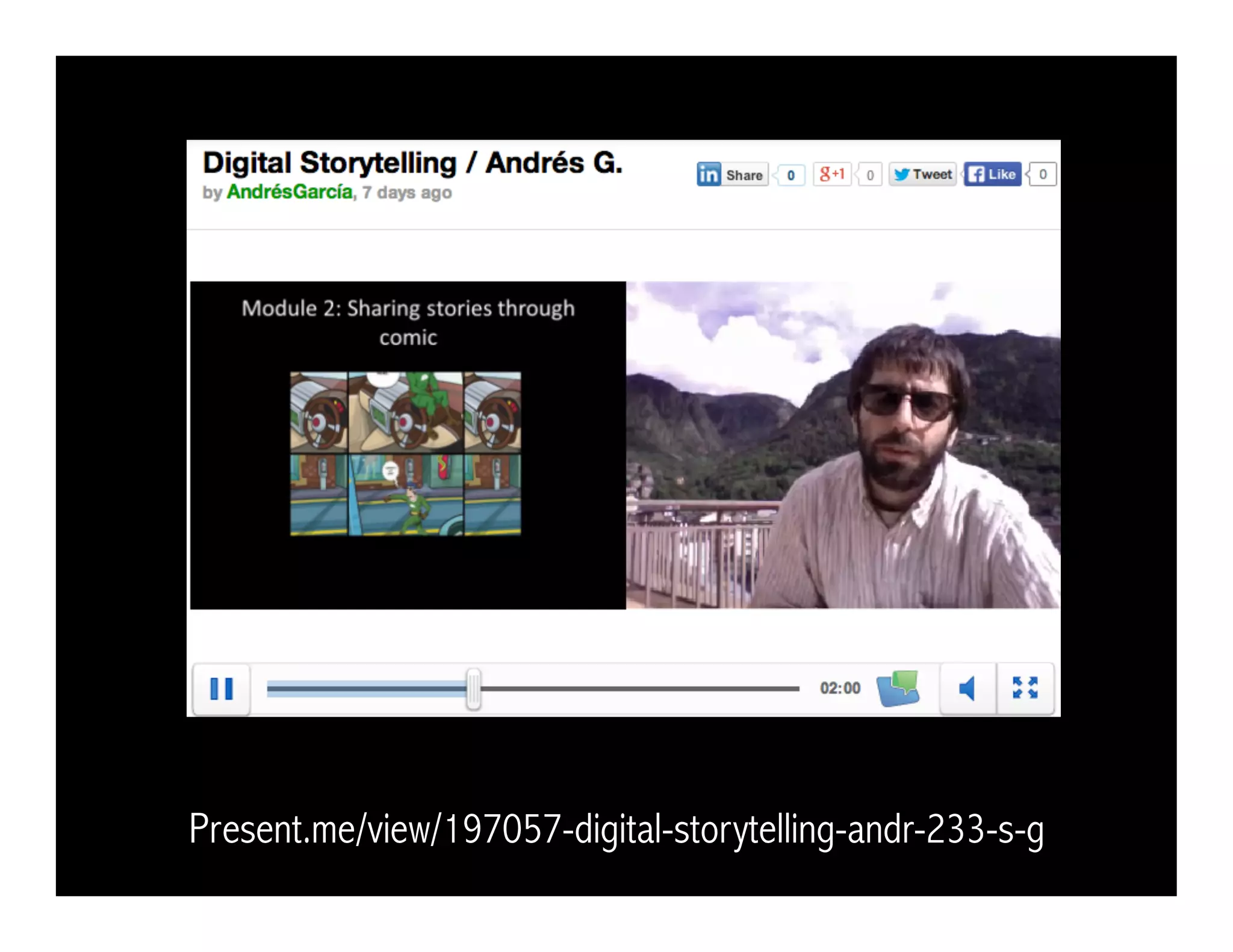 Present.me/view/197057-digital-storytelling-andr-233-s-g
 