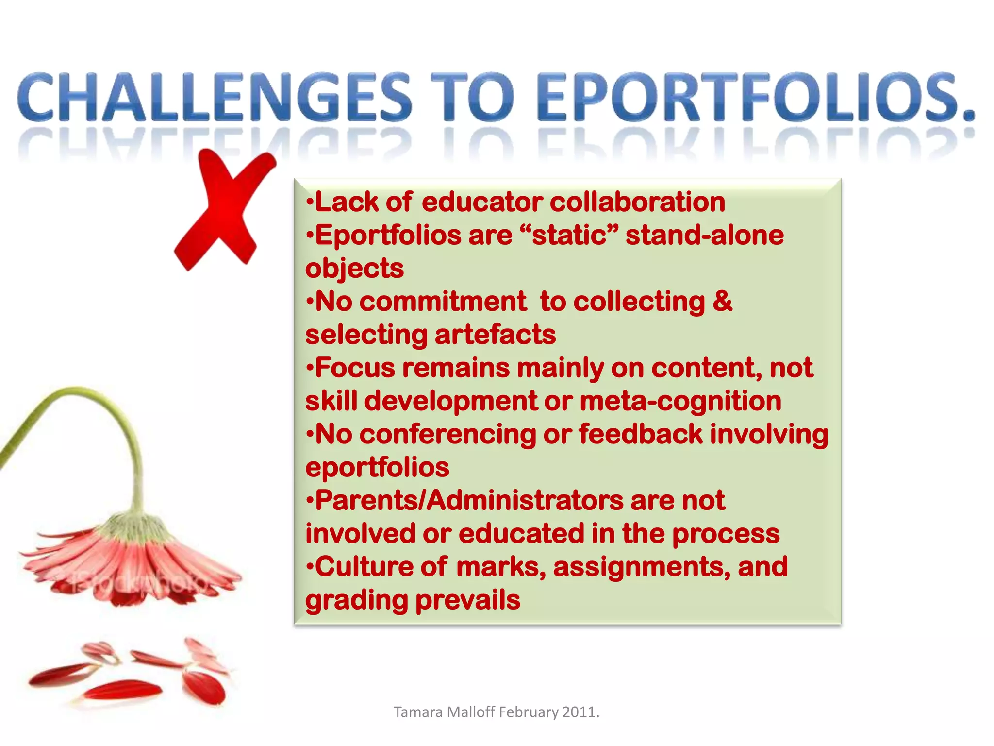 Challenges to eportfolios.Lack of educator collaboration