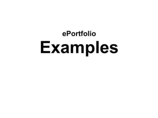 ePortfolio Examples