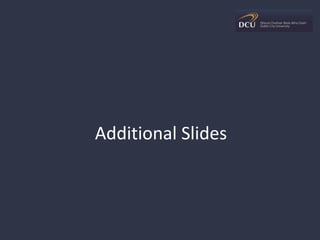 Additional Slides
 