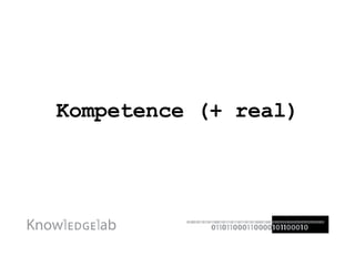Kompetence (+ real) 