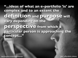 “...ideas of what an e-portfolio 'is' are
     complex and to an extent the
     deﬁnition and purpose will
     vary depe...