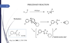 10
PRILEZHAEV REACTION
Org. Lett. 2003, 5, 3787-3790
Mechanism :
 