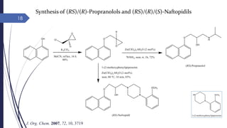 Synthesis of (RS)/(R)-Propranolols and (RS)/(R)/(S)-Naftopidils
18
J. Org. Chem. 2007, 72, 10, 3719
 