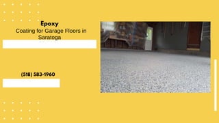Epoxy
Coating for Garage Floors in
Saratoga
(518) 583-1960
 