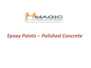 Epoxy Paints – Polished Concrete
 