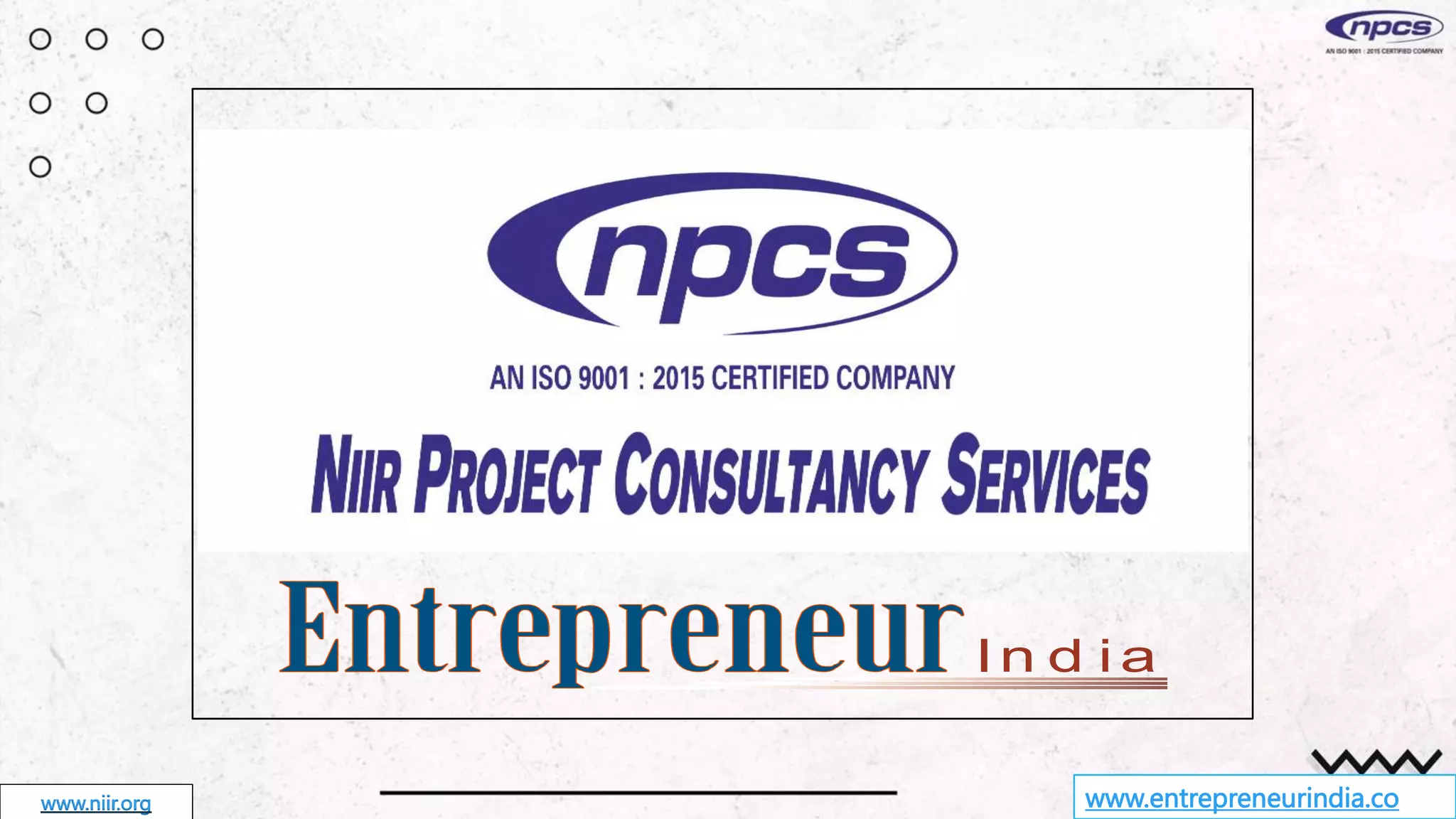 www.entrepreneurindia.co
www.niir.org
In d i a
 