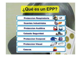 ¿Qué es un EPP?
 
