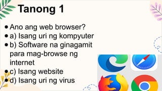 EPP5 Q1 2 nakikilala ang mga uri ng web browser at mga bahagi nito.pptx