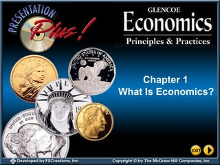 Chapter 1
What Is Economics?

 