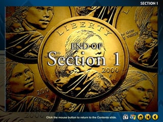 Click the mouse button to return to the Contents slide.

 