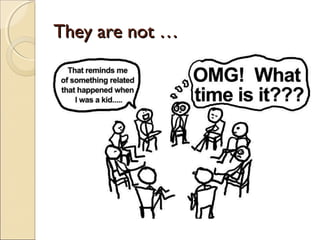 They are not …They are not …
 