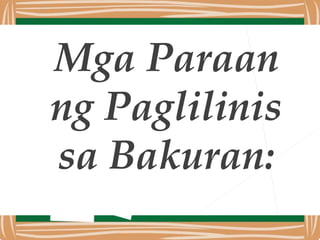 Kinakailangang
takpan ang mga
basurahan upang
hindi pamugaran ng
daga, langaw, ipis,
at iba pang mga
insekto.
 
