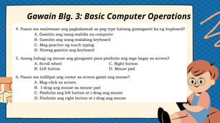 Gawain Blg. 3: Basic Computer Operations
 