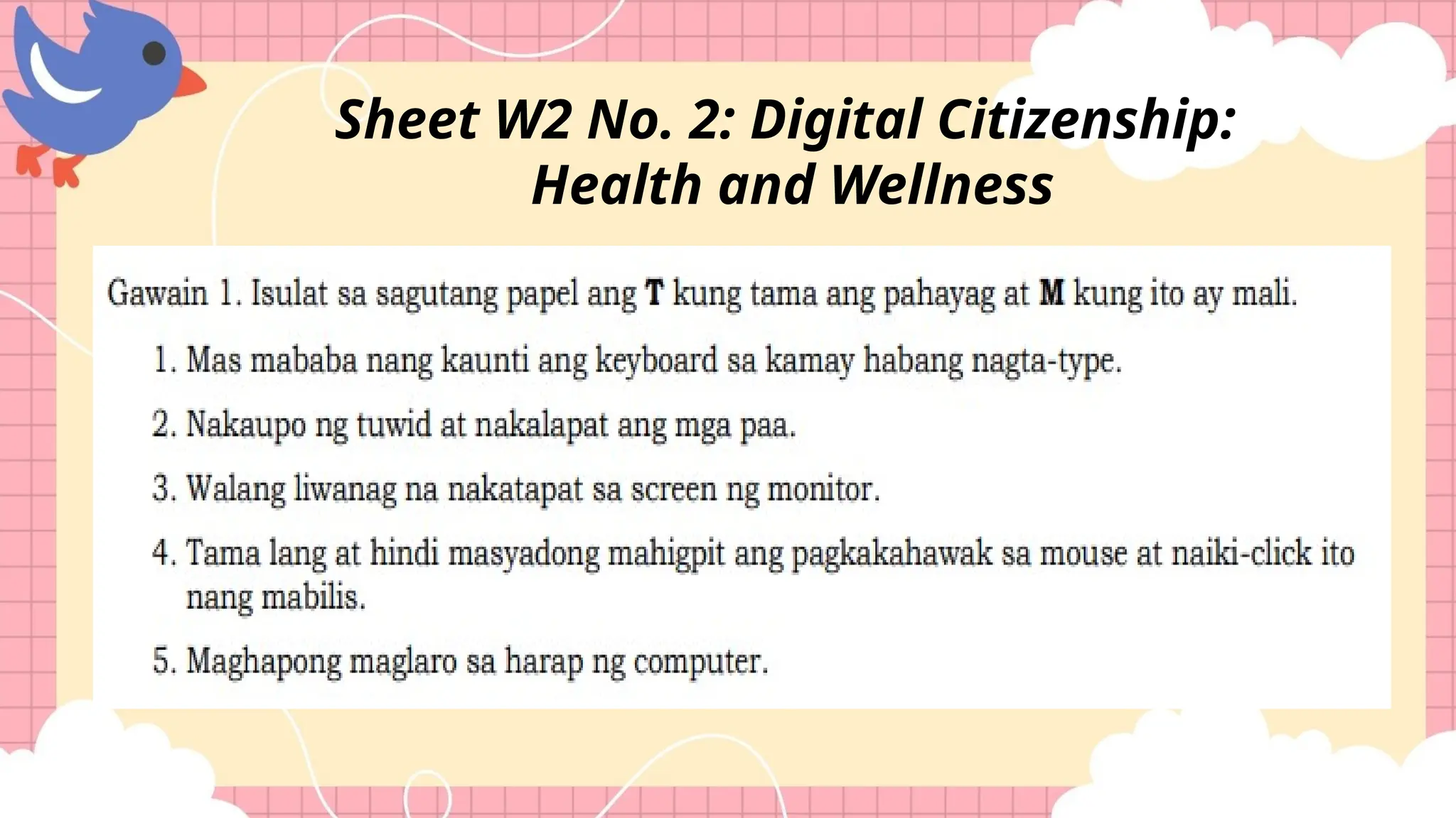 Sheet W2 No. 2: Digital Citizenship:
Health and Wellness
 
