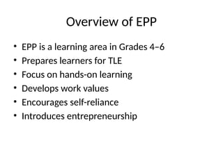 Understanding the Orientation and Framework of EPP Education | PPTX