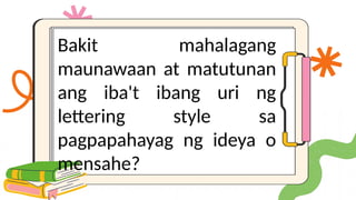 Iba't Ibang Uri ng Lettering Styles at mga Gabay sa Pagleletra | PPTX