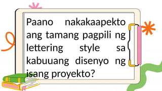 Iba't Ibang Uri ng Lettering Styles at mga Gabay sa Pagleletra | PPTX
