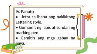 Iba't Ibang Uri ng Lettering Styles at mga Gabay sa Pagleletra | PPTX
