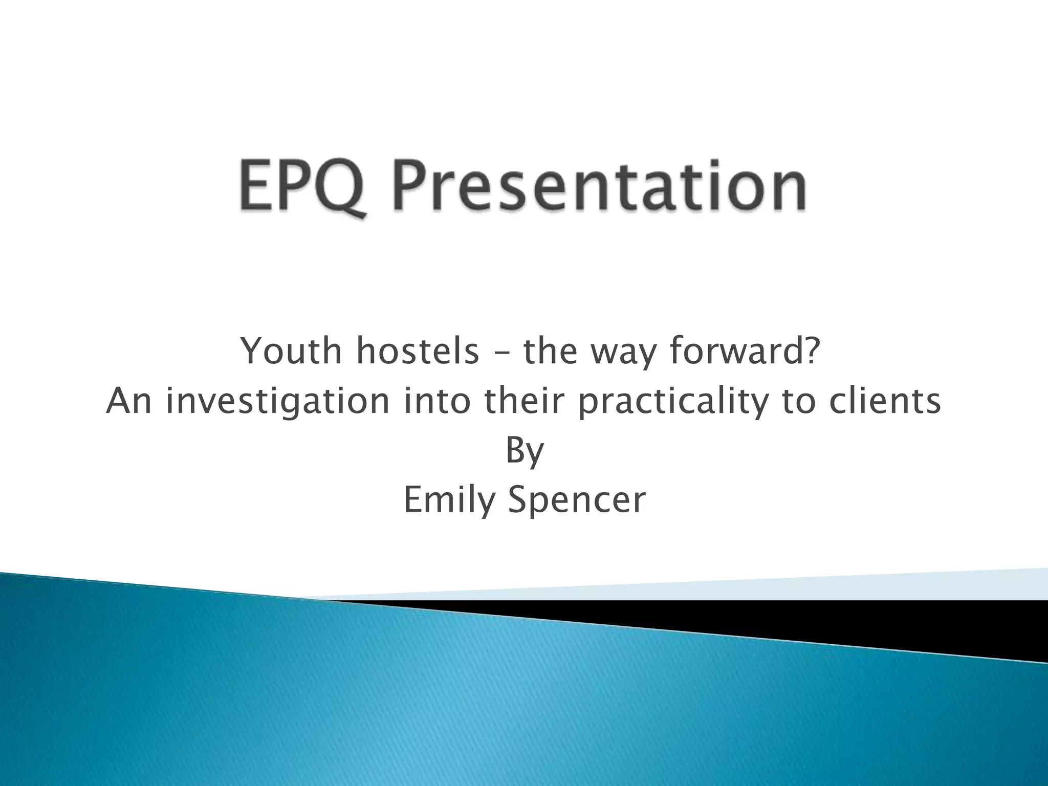 Epq presentation PPT