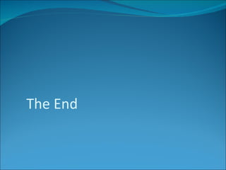The End
 