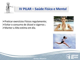 Habilidade em marketing;