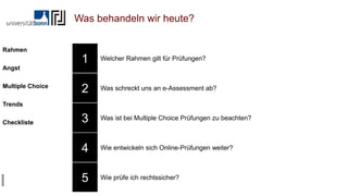 CC-BY 4.0 –
Prof. Dr. Beurskens
Rahmen
Angst
Multiple Choice
Trends
Checkliste
Was behandeln wir heute?
1 Welcher Rahmen gilt für Prüfungen?
Rahmen
2 Was schreckt uns an e-Assessment ab?
Angst
3 Was ist bei Multiple Choice Prüfungen zu beachten?
Multiple Choice
4 Wie entwickeln sich Online-Prüfungen weiter?
Trends
5 Wie prüfe ich rechtssicher?
Checkliste
 