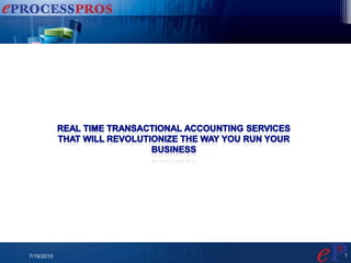 Real Time Transactional Accounting Services That will revolutionize the way you run your Business 