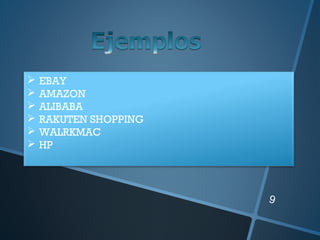 9
 EBAY
 AMAZON
 ALIBABA
 RAKUTEN SHOPPING
 WALRKMAC
 HP
 