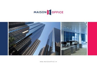 Maison Office Company Profile - Hồ Sơ Năng Lực