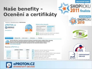 Naše benefity -
Ocenění a certifikáty
 