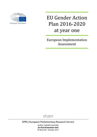 EU Gender Action
Plan 2016-2020
at year one
European Implementation
Assessment
 