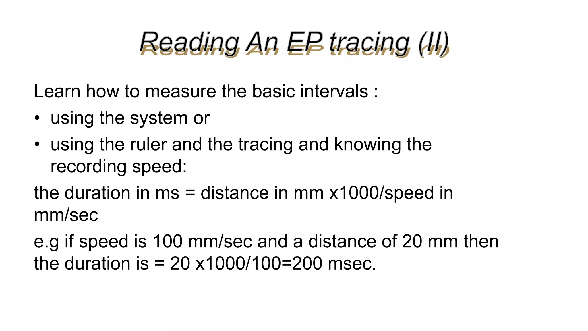 Basics of Electrophysiologic study, part 1 (2020)