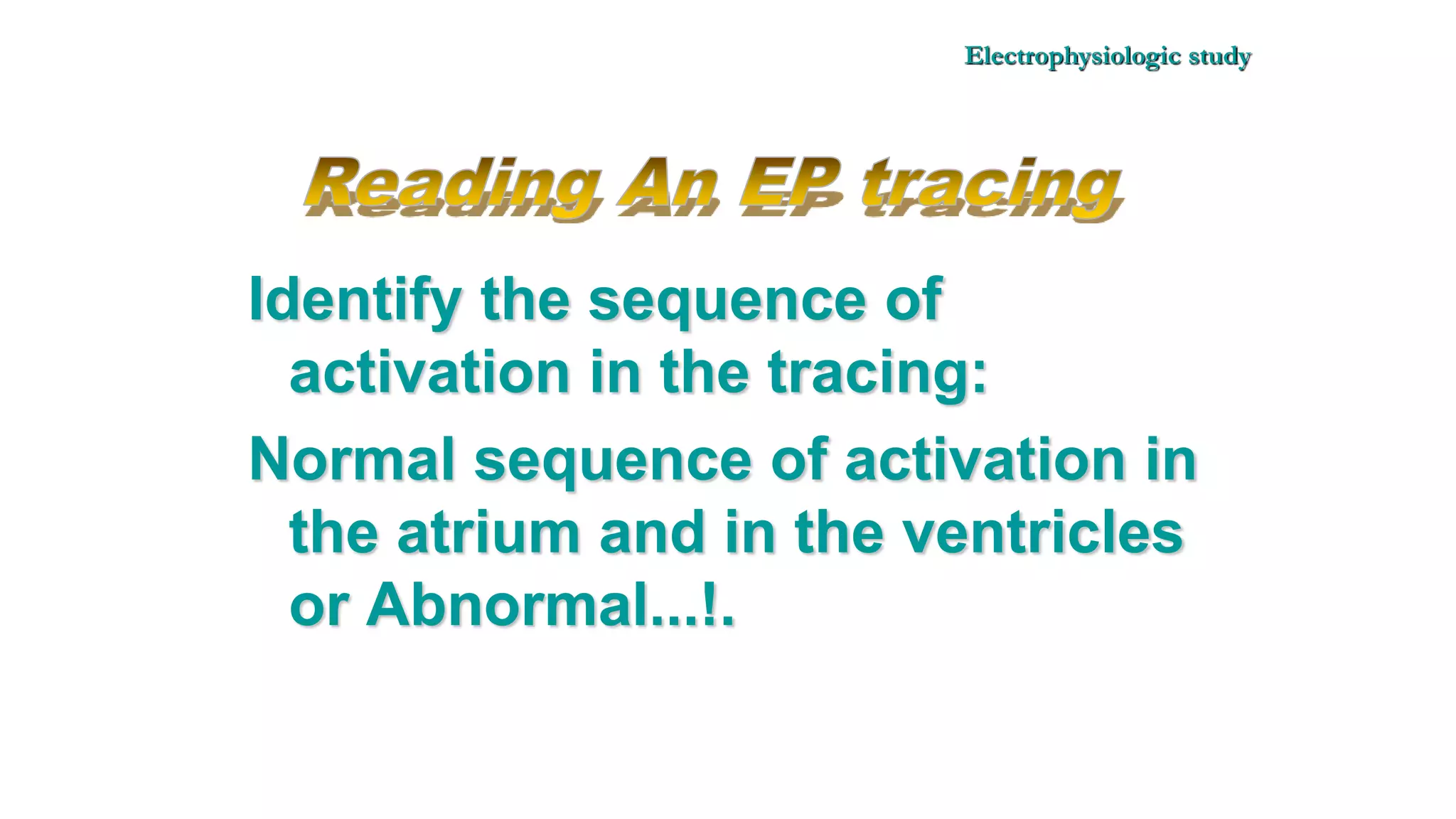 Basics of Electrophysiologic study, part 1 (2020)