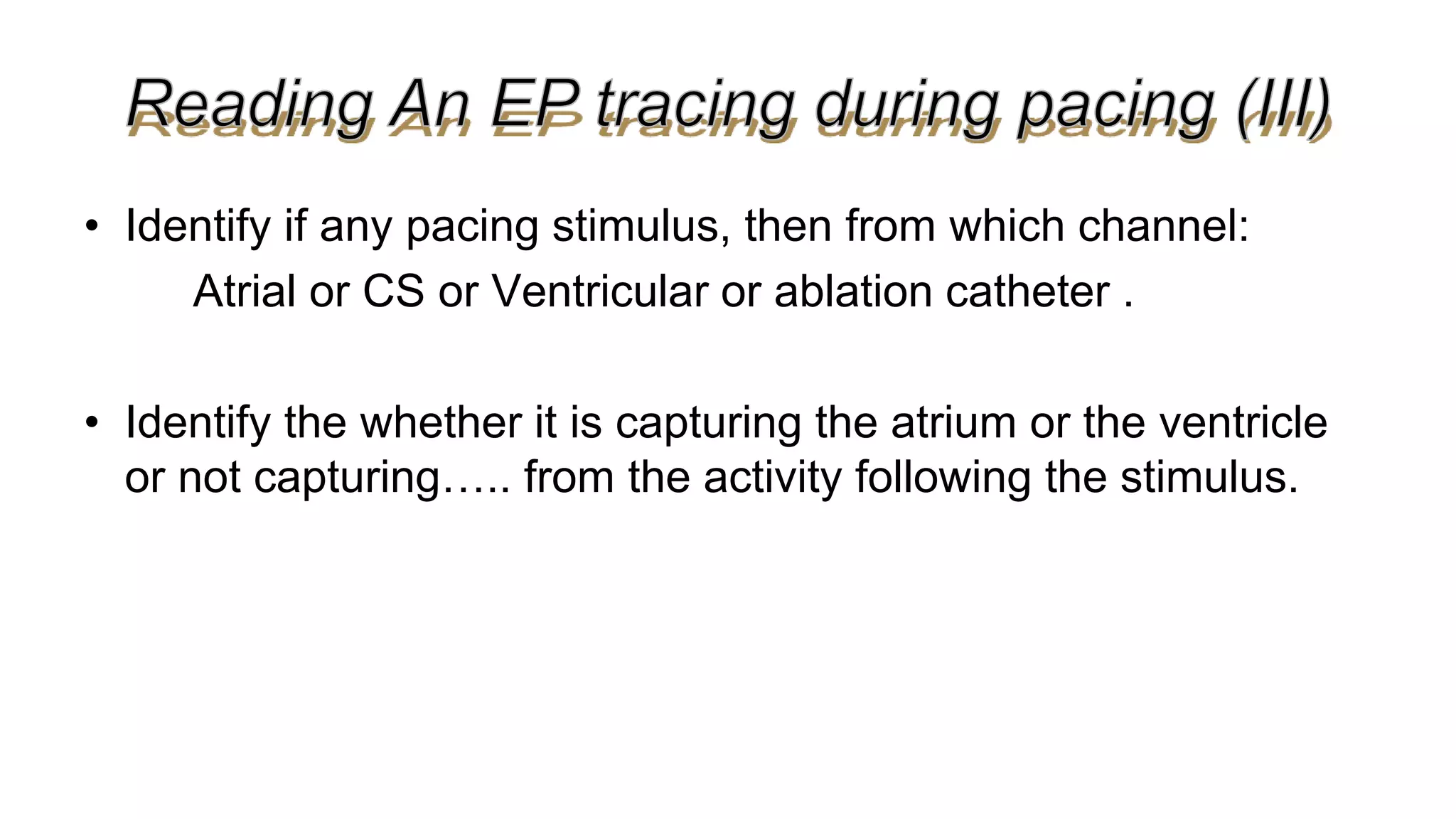 Basics of Electrophysiologic study, part 1 (2020)