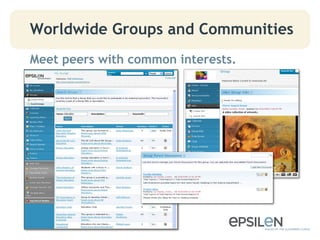 Worldwide Groups and Communities
Meet peers with common interests.
 