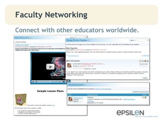 Faculty Networking
Connect with other educators worldwide.
 