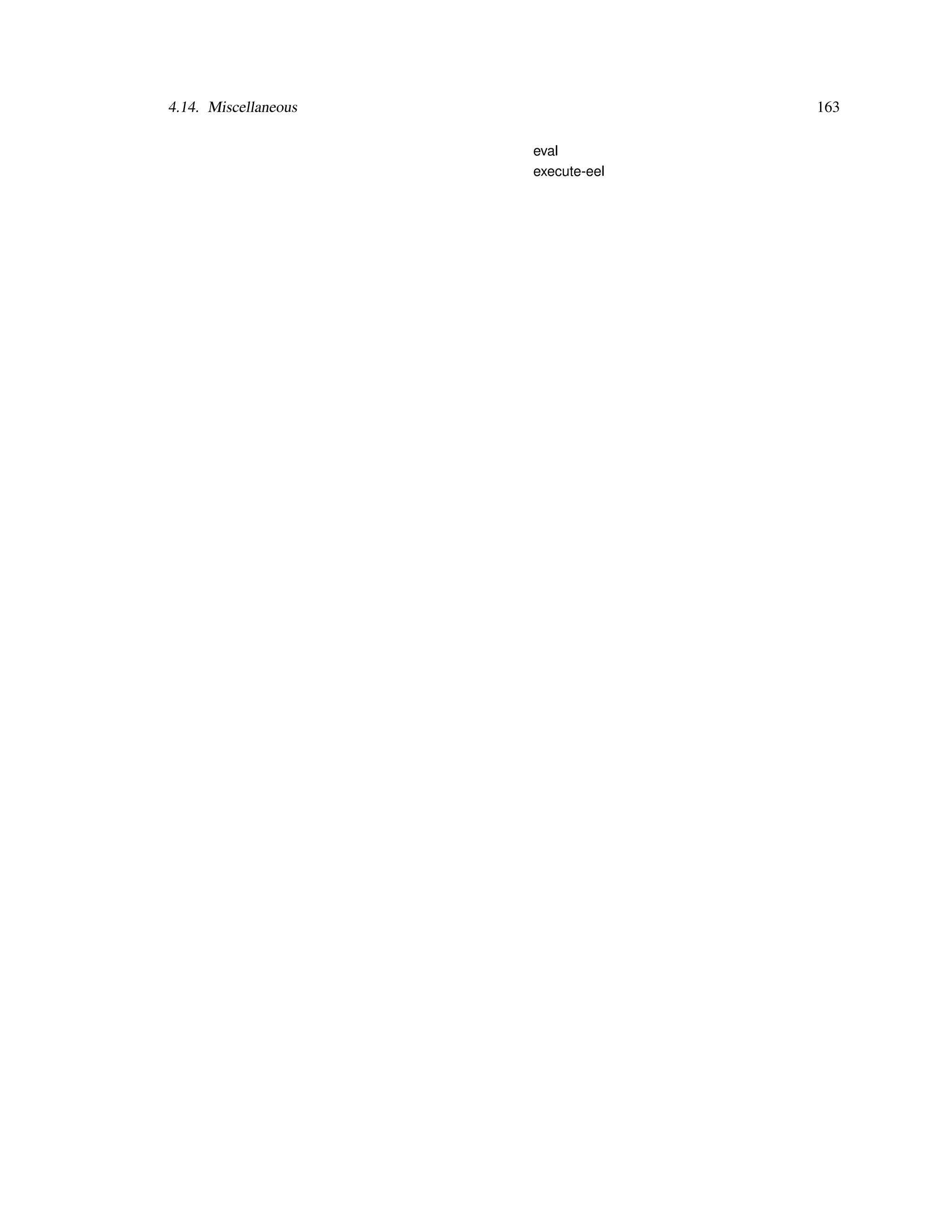 4.14. Miscellaneous                 163

                      eval
                      execute-eel
 