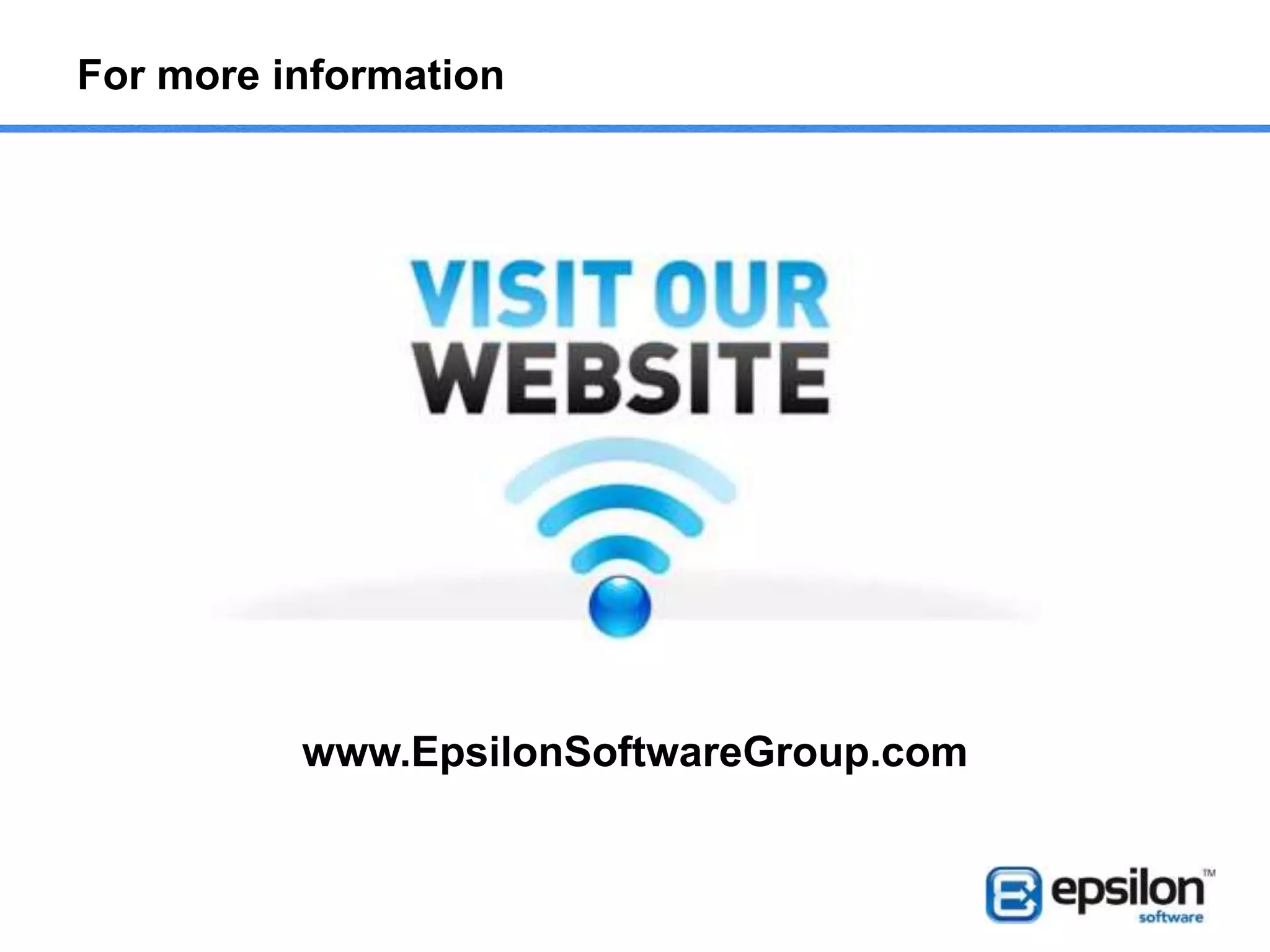 Epsilon Software Contact Details
 info@epsilonsoftwaregroup.com
 
