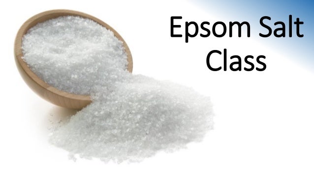 Epsom Salt Class