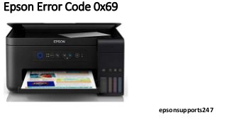 Epson Error Code 0x69
epsonsupports247
 