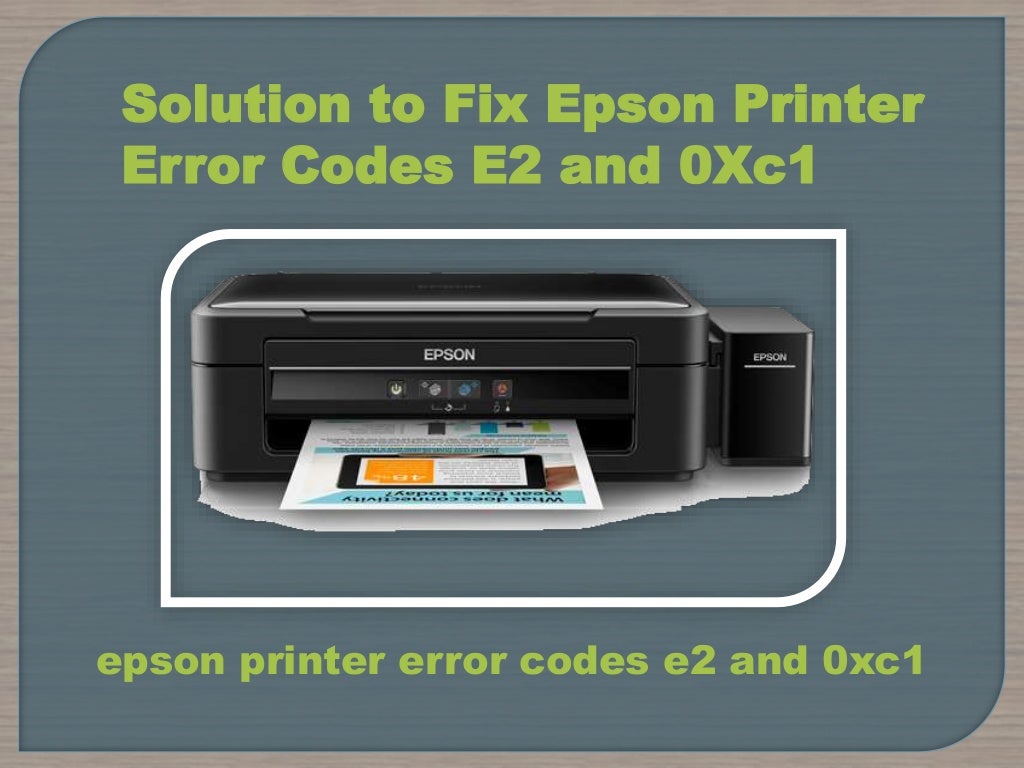 Solution to Fix Epson Printer Error Codes E2 and 0Xc1