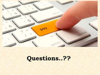 .
Questions..??
 