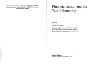 Gerald Epstein (2005) 'Introduction. Financialization of the world Economy'