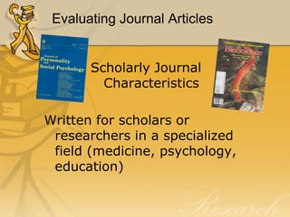 from databasesEvaluating booksA recognized authorTimely contentDocumentationPhysical appearance