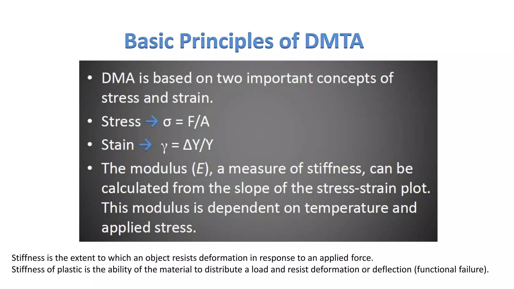 Stiffness is the extent to which an object resists deformation in response to an applied force.
Stiffness of plastic is the ability of the material to distribute a load and resist deformation or deflection (functional failure).
 