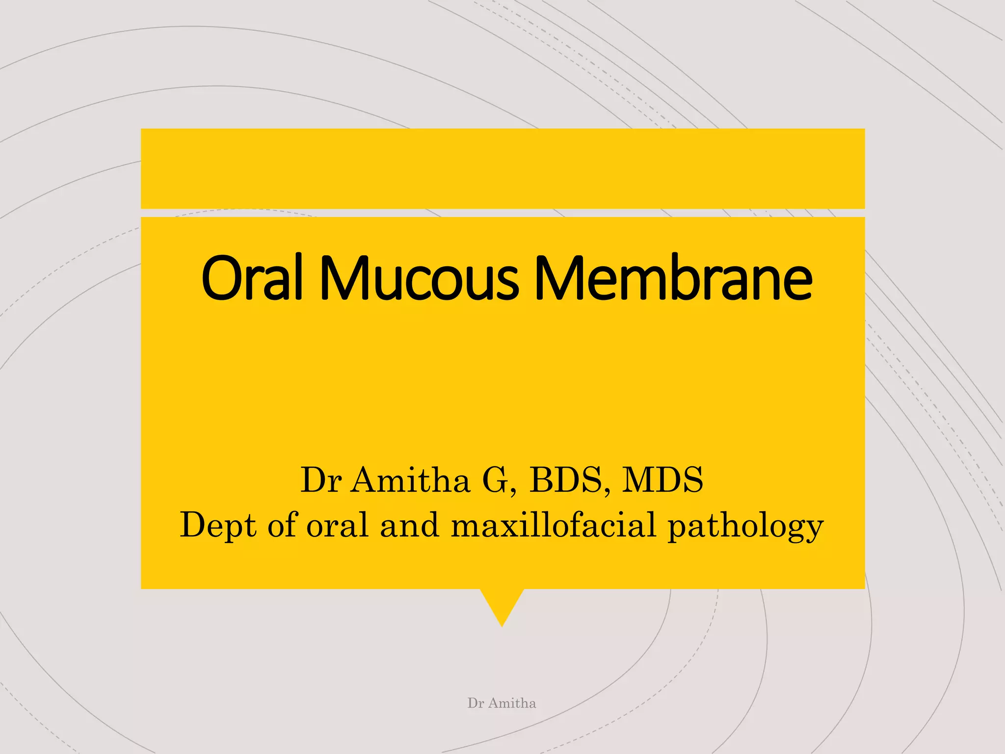 Oral Mucous Membrane | PPTX
