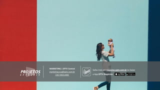 MARKETING | EPTV Central
marketing.sca@eptv.com.br
(16) 3363.6482
Saiba mais em negocios.eptv.com.brou baixe
o App EPTV Negócios:
 