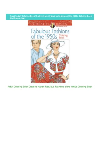 (Epub) Adult Coloring Book Creative Haven Fabulous Fashions of the ...